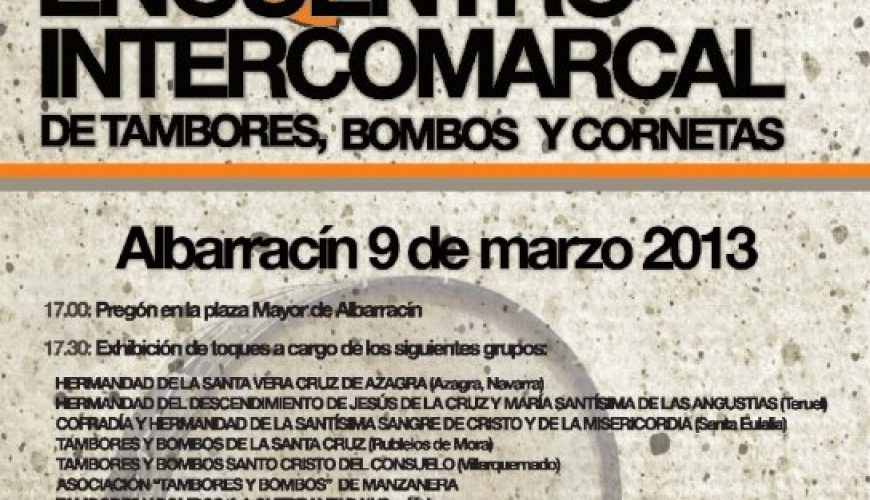 XV ENCUENTRO INTERCOMARCAL DE TAMBORES, BOMBOS Y CORNETAS – ALBARRACÍN
