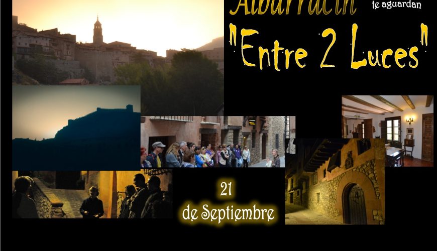 Este Sábado 21…Albarracín Entre 2 Luces…con sorpresas!! Te esperamos!