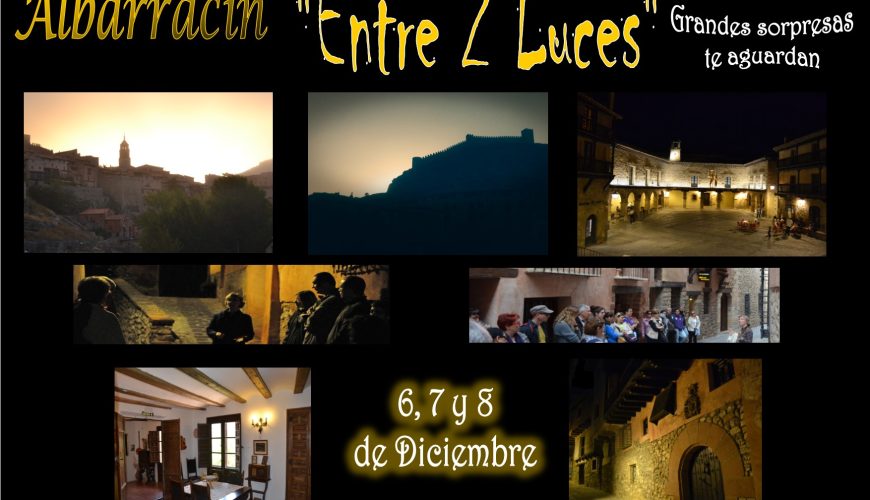 Este Puente de Diciembre…Albarracín «Entre 2 Luces»… con sorpresas! 6, 7 y 8 de Diciembre!