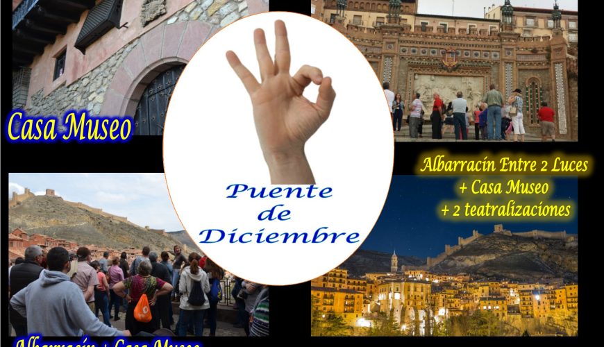 En el PUENTE DE DICIEMBRE: Albarracín, Albarracín «Entre 2 Luces», Teruel…te esperamos!