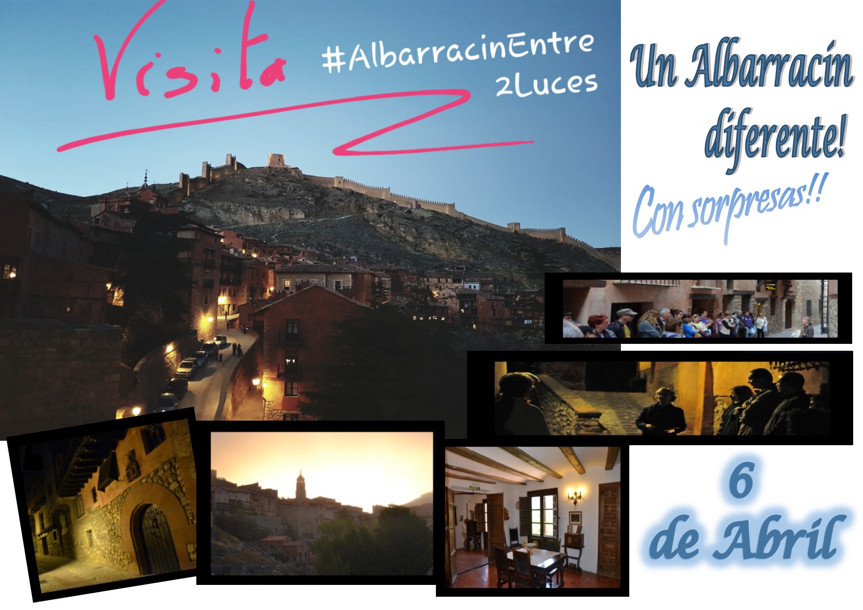 Este Sábado 6 de Abril por la tarde…Albarracín Entre 2 Luces con sorpresas!