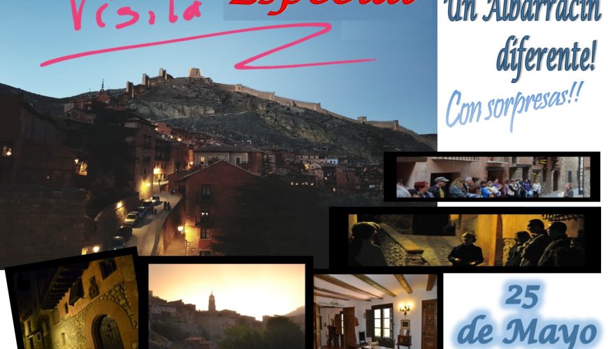 El Sábado 25 de Mayo por la tarde…Albarracín Especial + Casa Museo…y sorpresas!!