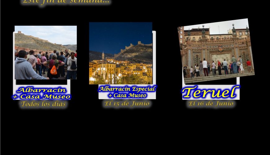 Este fin de semana…Albarracín, todos los días! — Teruel, el 16 de Junio — y el Sábado por la tarde…Albarracín Especial con sorpresas…te esperamos!