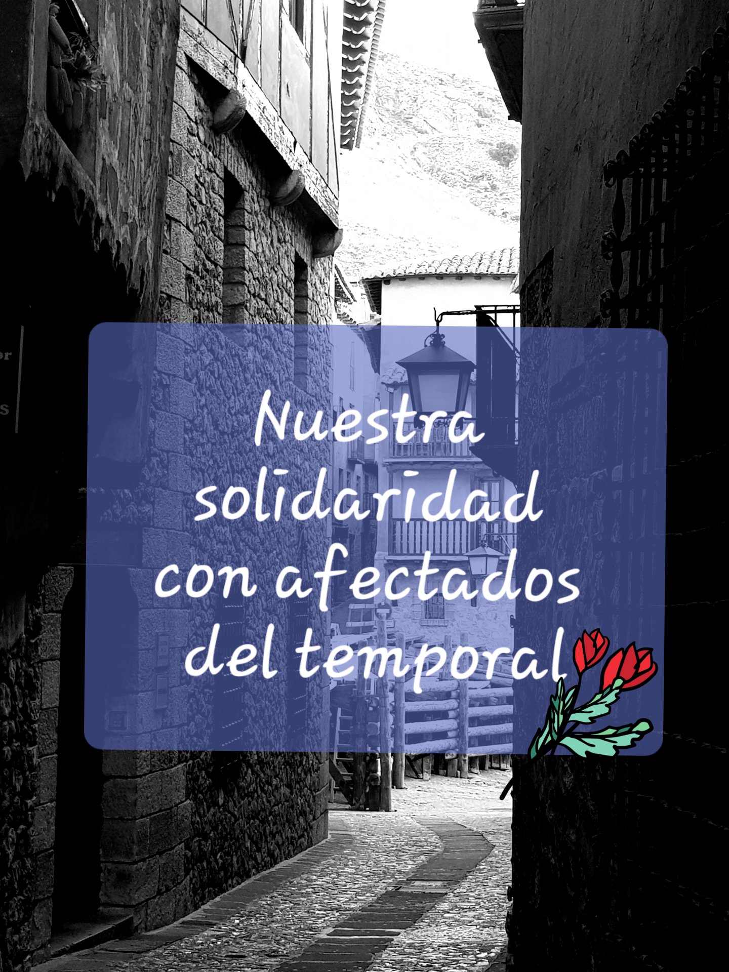 Nuestra solidaridad con los afectados por el temporal en el Levante…fuerza y ánimo desde Albarracín y Teruel
