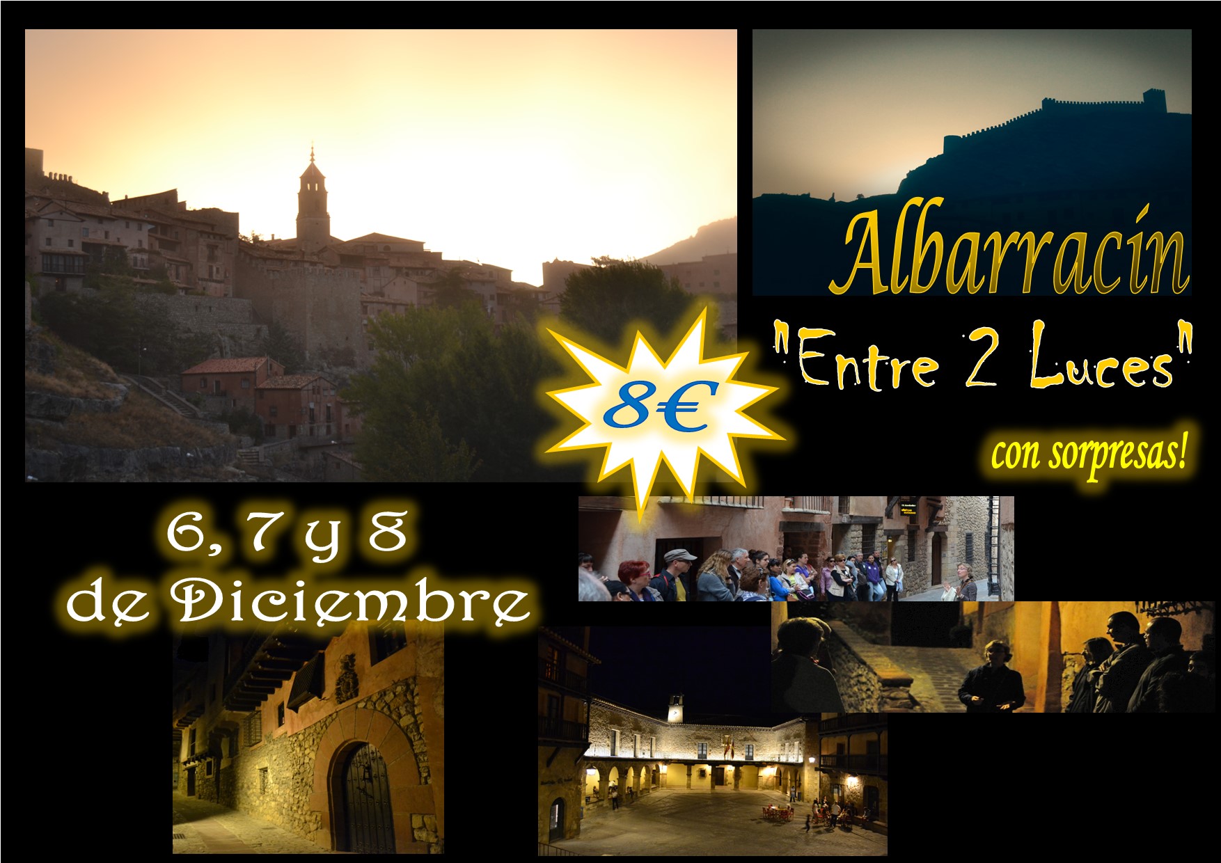 El 6, 7 y 8 de Diciembre…Albarracín Entre 2 Luces…con Sorpresas!
