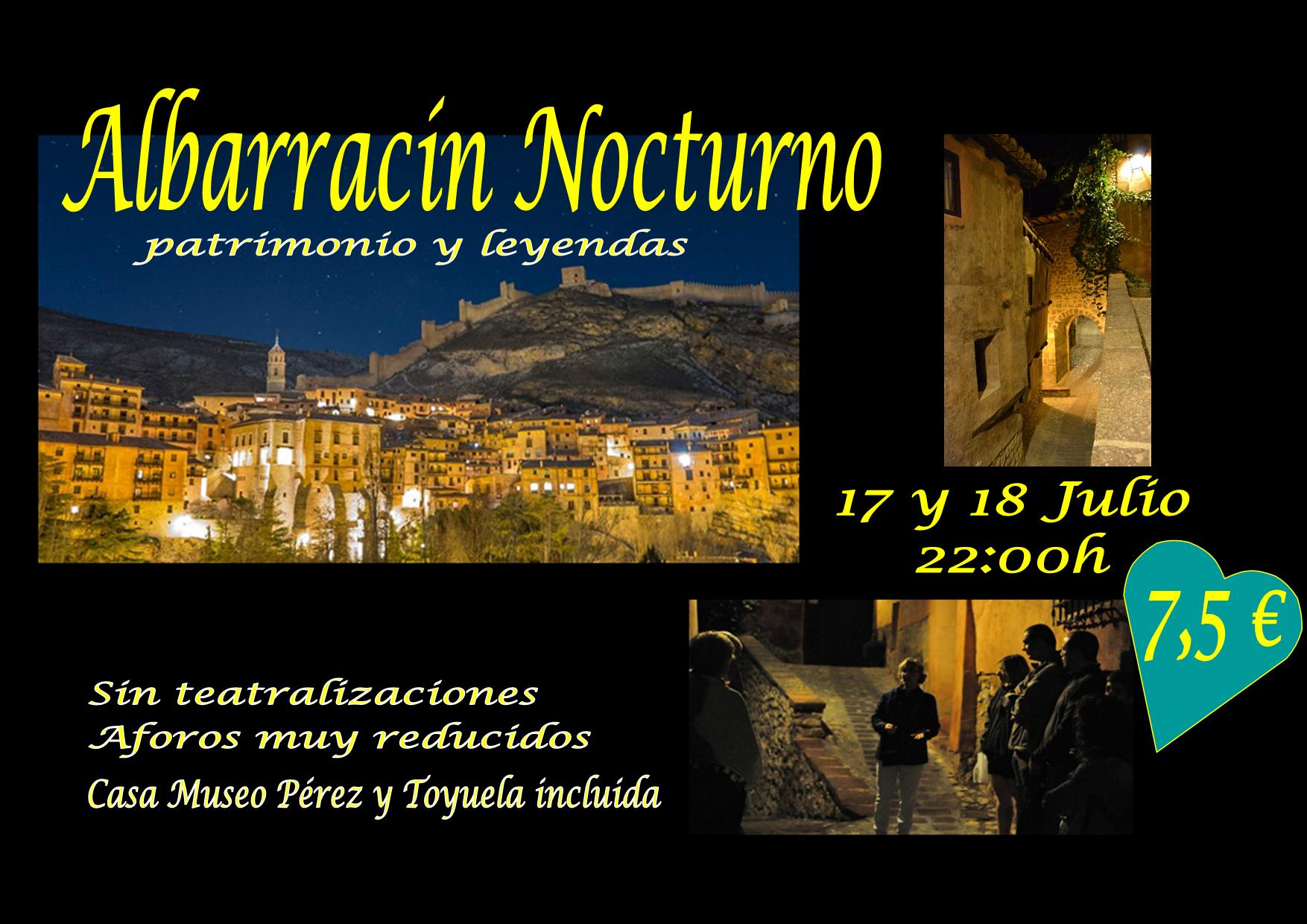 Albarracín Nocturno el 17 y 18 de Julio! Sin teatralizaciones y con Casa Museo Incluida!
