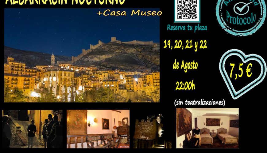 Visita Guiada Albarracín Nocturno: 19, 20, 21 y 22 de Agosto…con Casa Museo incluida!