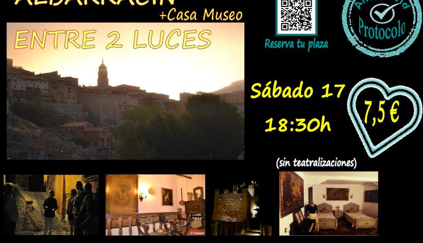 Este sábado 17… Visita Guiada Albarracín Entre 2 Luces + Casa Museo! Aforos más reducidos!